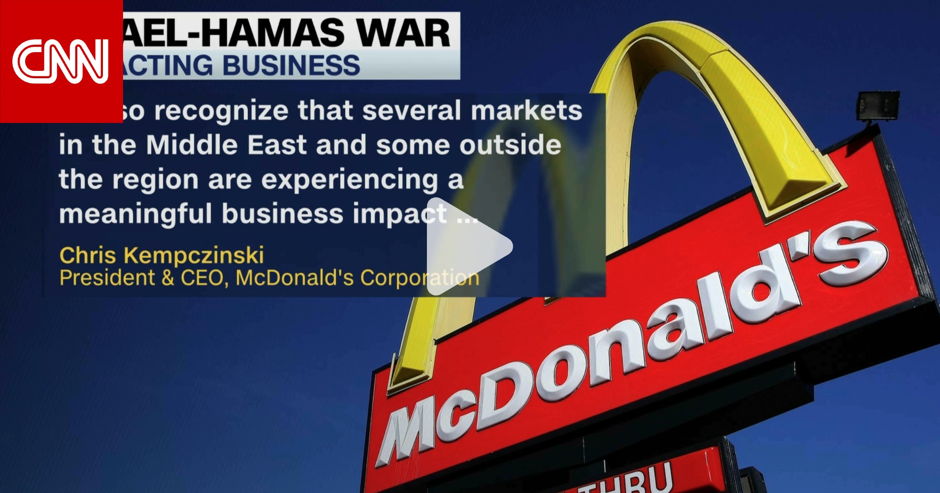 ماكدونالدز تأثرت بصراع إسرائيل وحماس.. ورئيسها التنفيذي يعترف