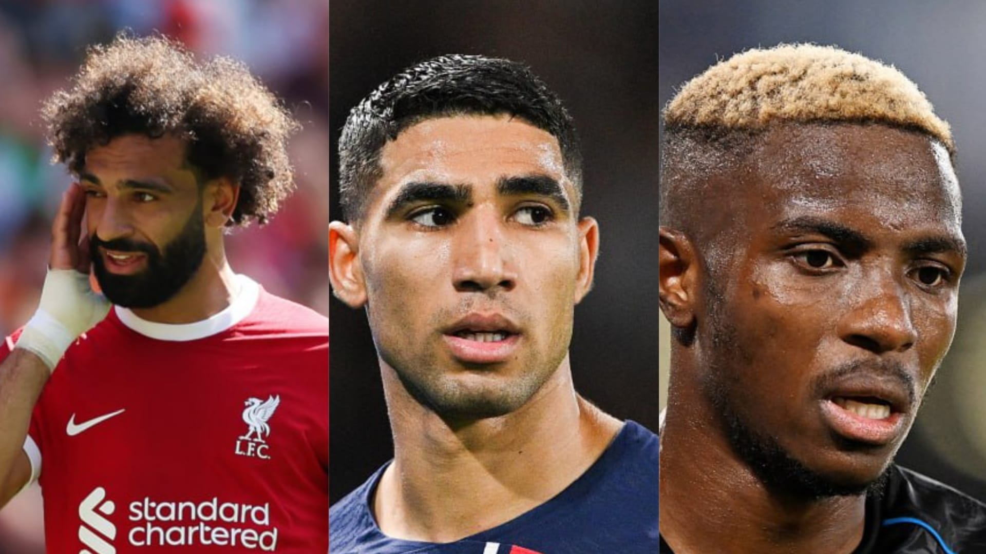 بين صلاح وحكيمي وأوسيمين.. برأيك من يستحق جائزة أفضل لاعب إفريقي لعام 2023؟ 1 بين صلاح وحكيمي وأوسيمين.. برأيك من يستحق جائزة أفضل لاعب إفريقي لعام 2023؟