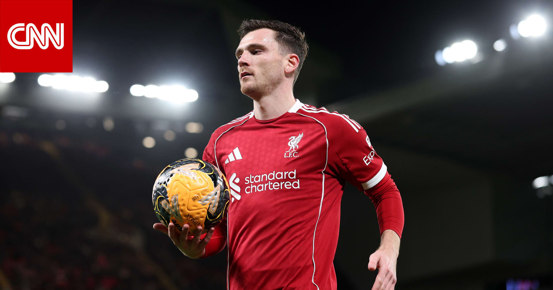 مدرب ليفربول يعلق على مستقبل روبرتسون.. هل سيبقى مع الفريق؟